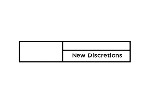 New Discretions